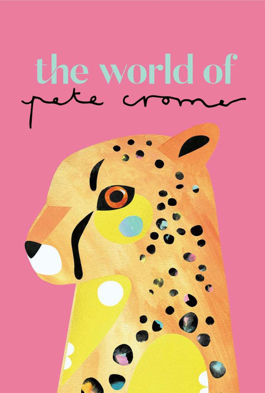 The World Of Pete Cromer - Hardback